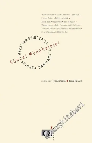 Marx'tan Spinoza'ya, Spinoza'dan Marx'a: Güncel Müdahaleler -         2013