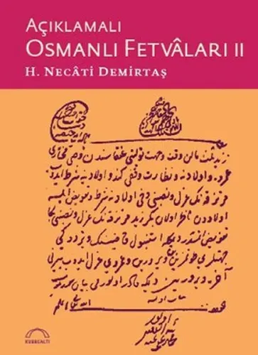 Açıklamalı Osmanlı Fetvâları II H. Necati Demirtaş