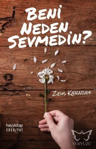 Beni Neden Sevmedin?