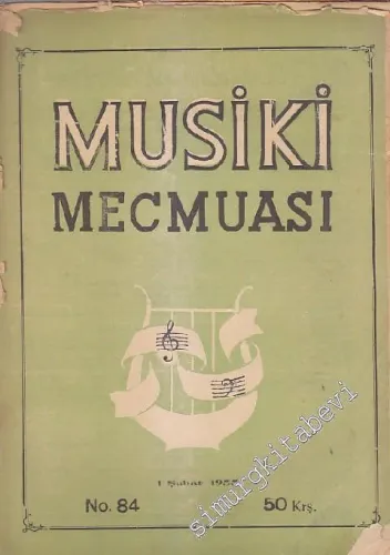 Musiki Mecmuası - Sayı: 84    Yıl: 7  Şubat 1955
