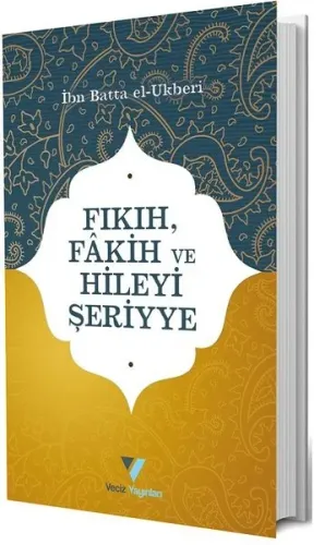 Fıkıh, Fakih ve Hileyi Şeriyye