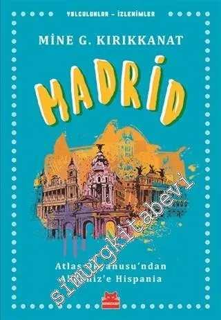 Madrid: Atlas Okyanusu'ndan Akdeniz'e Hispania -        2018