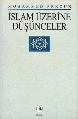 İslam Üzerine Düşünceler