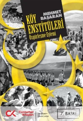Köy Enstitüleri(Özgürleşme Eylemi)