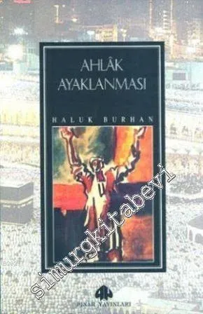 Ahlak Ayaklanması -        1999