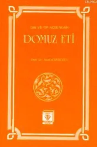 Din ve Tıp Açısından Domuz Eti