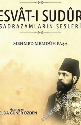 Esvat-ı Sudur (Sadrazamların Sesleri) -