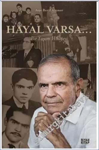 Hayal Varsa - Bir Yaşam Hikayesi -        2023