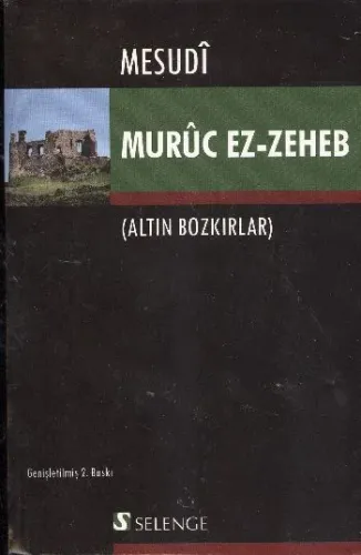 Muruc ez-Zeheb (Altın Bozkırlar)