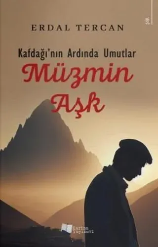 Müzmin Aşk;Kafdağı'nın Ardında Umutlar