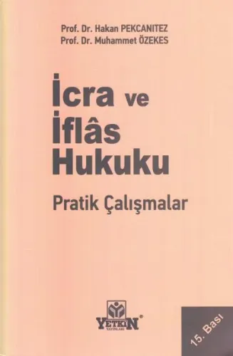 İcra ve İflas Hukuku ( Pratik Çalışmalar )