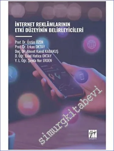 İnternet Reklamlarının Etki Düzeyinin Belirleyicileri -         2023