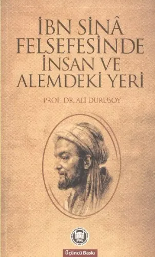 İbn Sinâ Felsefesinde İnsan ve Alemdeki Yeri