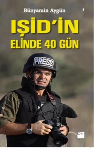 IŞİD'in Elinde 40 Gün
