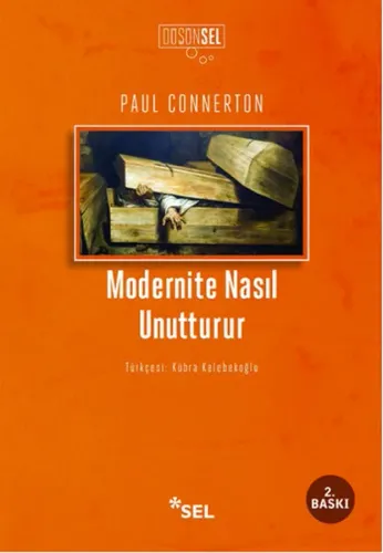 Modernite Nasıl Unutturur