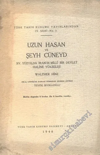 Uzun Hasan ve Şeyh Cüneyd: 14. Yüzyılda İran'ın Milli Bir Devlet Haline Yükselişi -