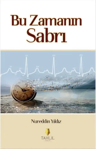 Bu Zamanın Sabrı Nureddin Yıldız