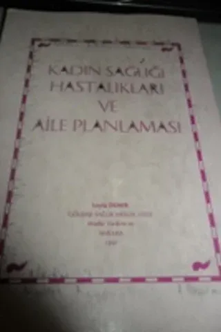 Kadın Sağlığı Hastalıkları ve Aile Planlaması