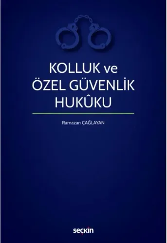 Kolluk ve Özel Güvenlik Hukuku