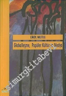 Globalleşme, Popüler Kültür ve Medya - 2005