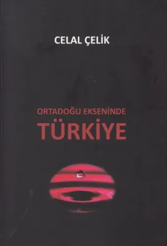 Ortadoğu Ekseninde Türkiye