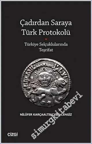 Çadırdan Saraya Türk Protokolü - Türkiye Selçuklularında Teşrifat - 20