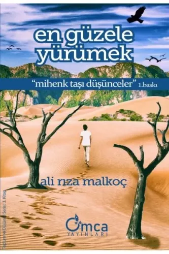 En Güzele Yürümek; Mihenk Taşı Düşünceler