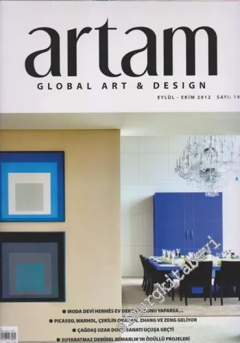 Artam Global Art and Design - Dosya: Moda Devi Hermes Ev Dekorasyonu Yaparsa  - Sayı: 19      Eylül - Ekim 2012