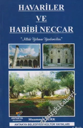 Havariler ve Habibi Neccar: Allah Yolunun Yardımcıları -