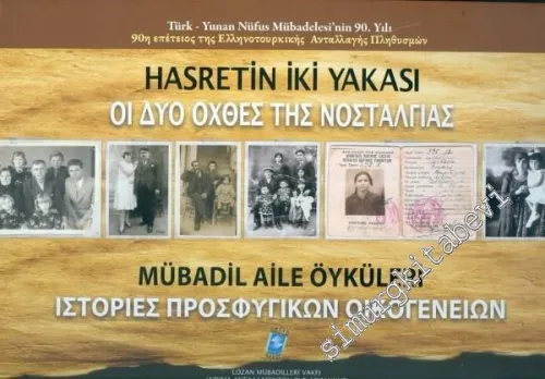 Türk - Yunan Nüfus Mübadelesi'nin 90. Yılı - Hasretin İki Yakası - Mübadil Aile Öyküleri -