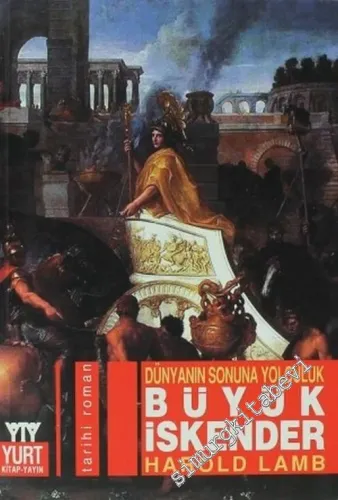 Dünyanın Sonuna Yolculuk  Büyük İskender -        2002