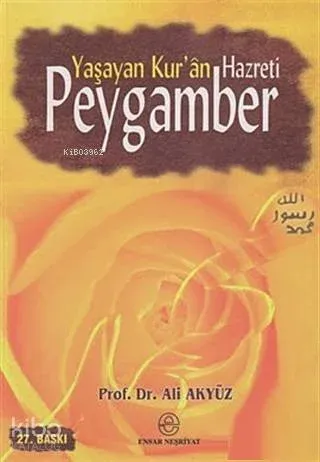 Yaşayan Kuran Hazreti Peygamber