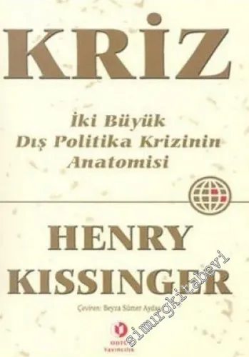 Kriz: İki Büyük Dış Politika Krizinin Anatomisi  -        2004