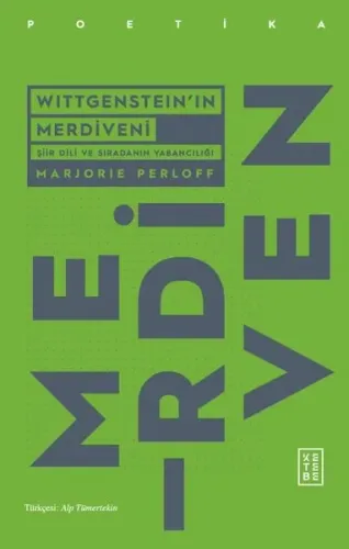 Wittgenstein’ın Merdiveni;Şiir dili Ve Sıradanın Yabancılığı