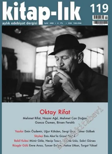 Kitap-lık: İki Aylık Edebiyat Dergisi : Oktay Rifat - Sayı: 119      Eylül 2008