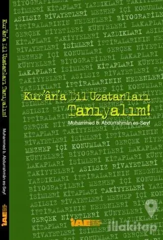 Kur'an'a Dil Uzatanları Tanıyalım