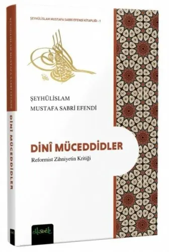 Dini Müceddidler;Reformist Zihniyetin Kirliliği | benlikitap.com