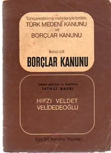 Türk Medeni Kanunu Ve Borçlar Kanunu II.Cilt Borçlar Kanunu