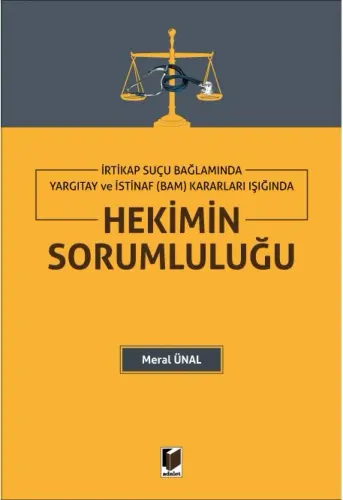 İrtikap Suçu Bağlamında Yargıtay ve İstinaf (Bam) Kararları Işığında Hekimin Sorumluluğu