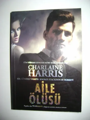 AİLE ÖLÜSÜ - SOOKIE STACKHOUSE SERİSİ 10. KİTAP