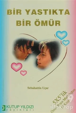 Bir Yastıkta Bir Ömür