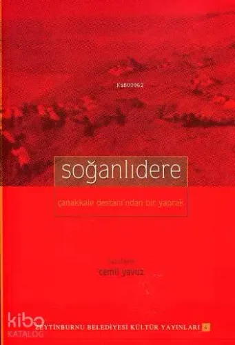 Soğanlıdere Çanakkale Destanı'ndan Bir Yaprak