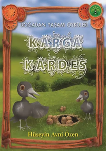 Karga Kardeş; Doğadan Yaşam Öyküleri
