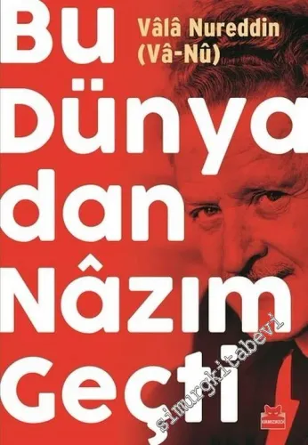 Bu Dünyadan Nazım Geçti -        2018