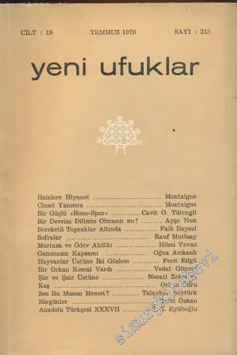 Yeni Ufuklar Aylık Sanat Fikir Dergisi - Sayı: 218, Temmuz 1970      Temmuz 1970