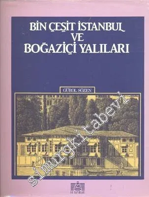 Bin Çeşit İstanbul ve Boğaziçi Yalıları  -        1989
