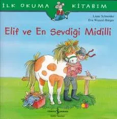 Elif ve En Sevdiği Midilli İlk Okuma Kitabım
