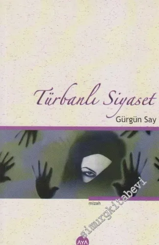 Türbanlı Siyaset -        2006