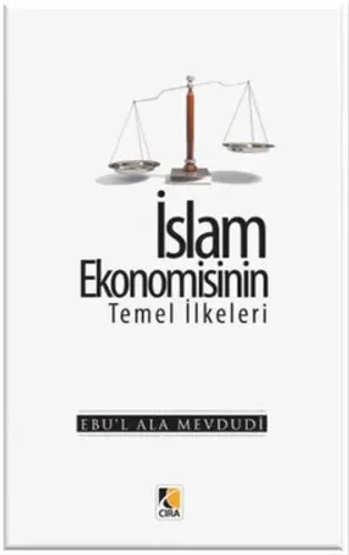 İSLAM EKONOMİSİNİN TEMEL İLKELERİ