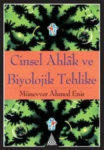 Cinsel Ahlak ve Biyolojik Tehlike